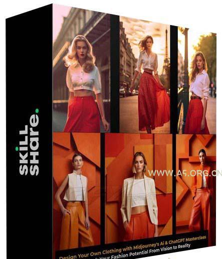 利用 Midjourneys Ai 人工智能设计自己的服装AI大师班-10节课-中英字幕 - A5资源网