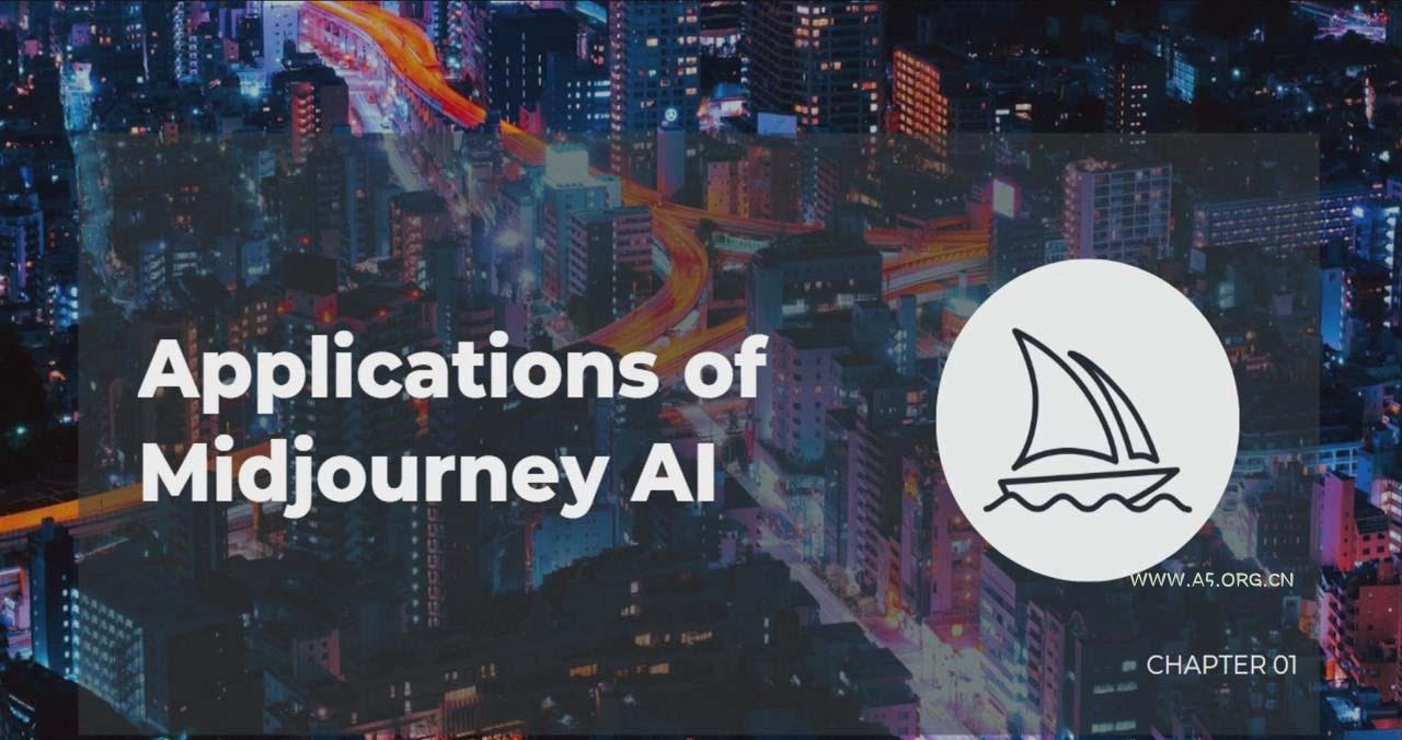 Midjourney V5 / ChatGPT 终极文本到艺术图像精通课程-47节课-中英字幕 - A5资源网
