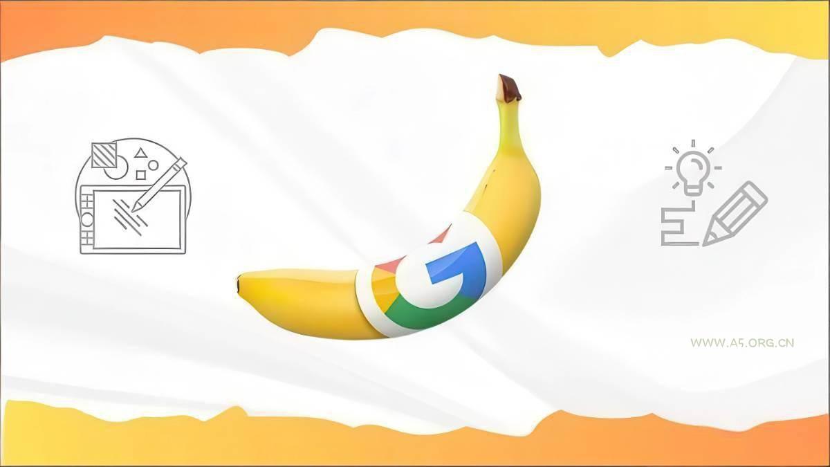 Google Nano Banana全能课：从入门到精通，AI照片编辑与创意设计全掌握 - A5资源网